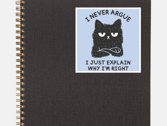 I Never Argue
