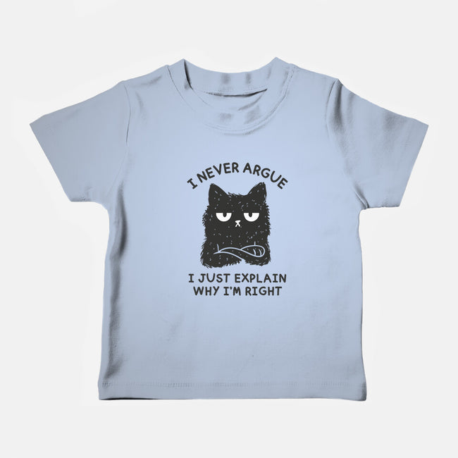I Never Argue-Baby-Basic-Tee-brunopires