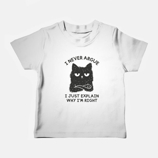 I Never Argue-Baby-Basic-Tee-brunopires