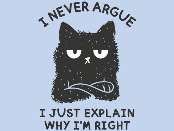 I Never Argue