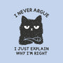 I Never Argue-None-Matte-Poster-brunopires