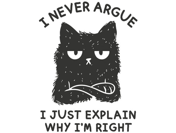 I Never Argue