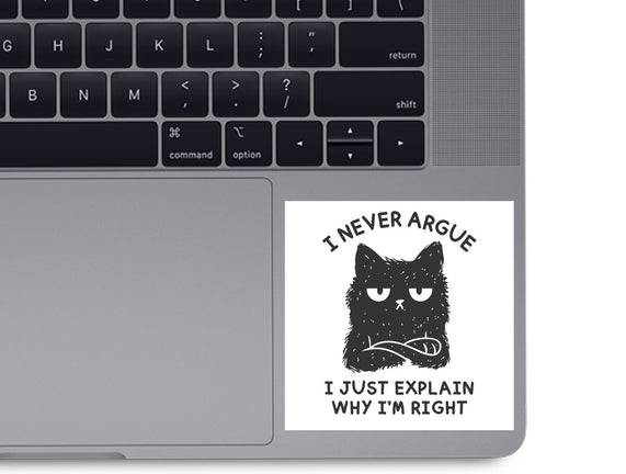 I Never Argue