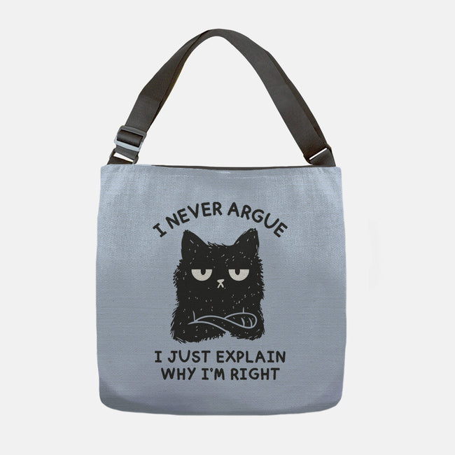 I Never Argue-None-Adjustable Tote-Bag-brunopires