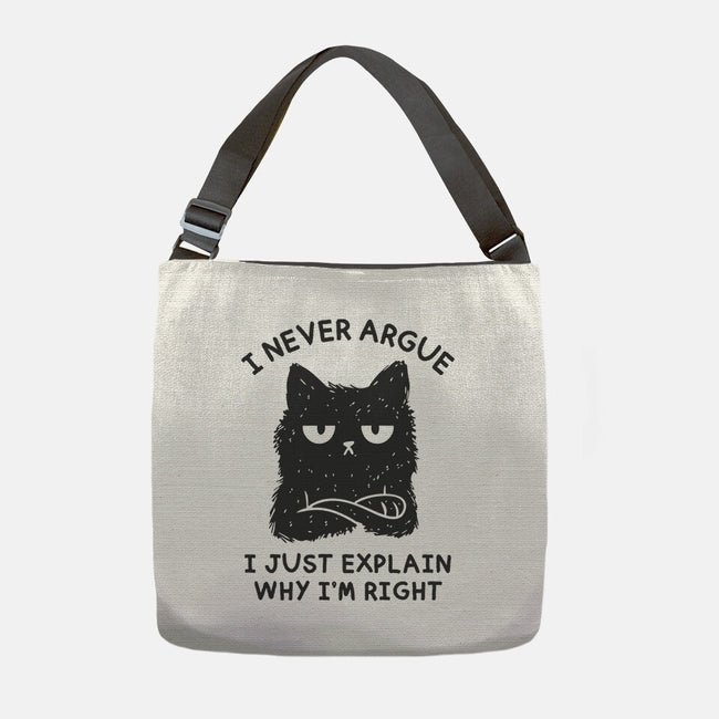 I Never Argue-None-Adjustable Tote-Bag-brunopires