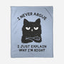 I Never Argue-None-Fleece-Blanket-brunopires