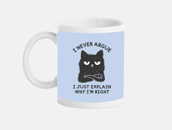 I Never Argue