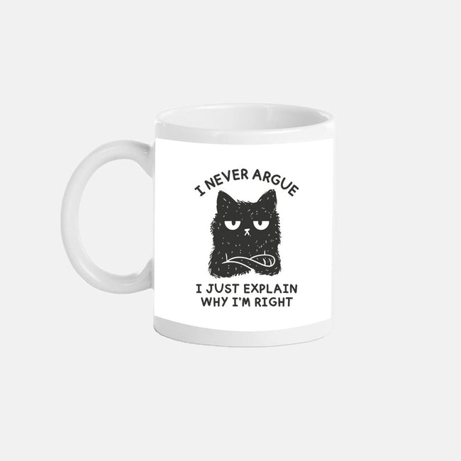 I Never Argue-None-Mug-Drinkware-brunopires