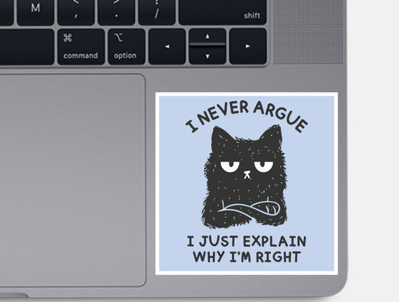 I Never Argue