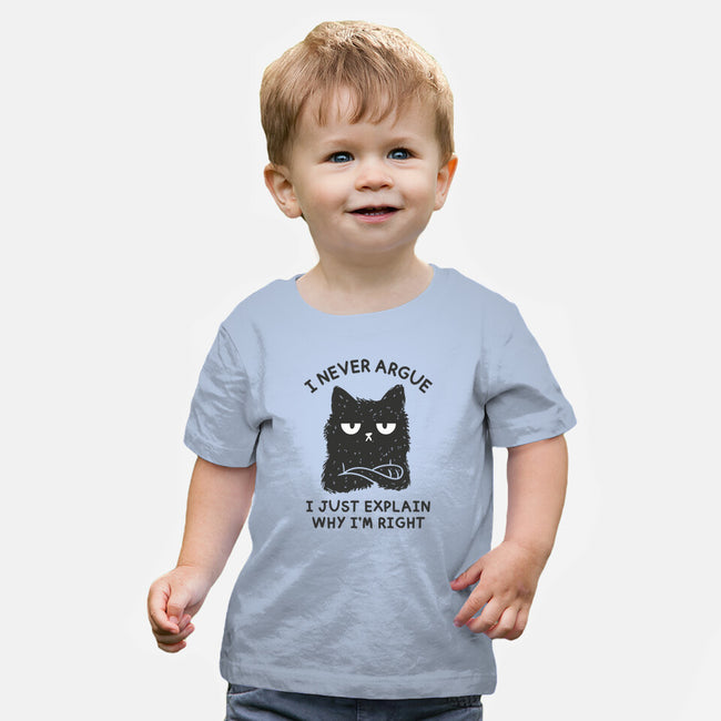 I Never Argue-Baby-Basic-Tee-brunopires