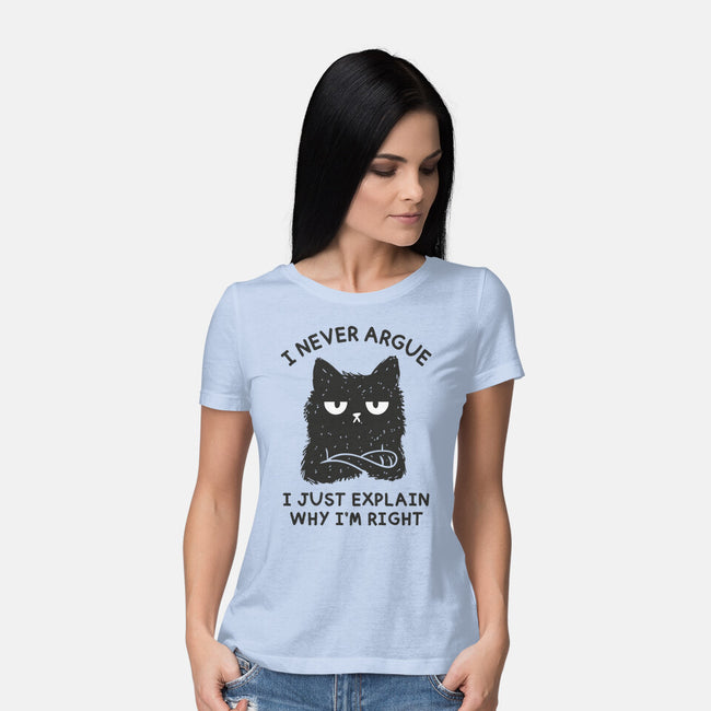 I Never Argue-Womens-Basic-Tee-brunopires