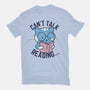 Can't Talk Reading-Womens-Basic-Tee-brunopires