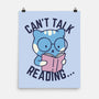 Can't Talk Reading-None-Matte-Poster-brunopires