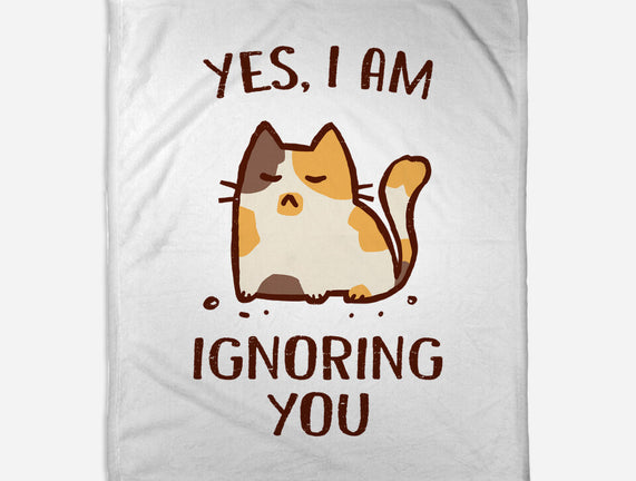 I Am Ignoring You