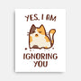 I Am Ignoring You-None-Stretched-Canvas-kg07