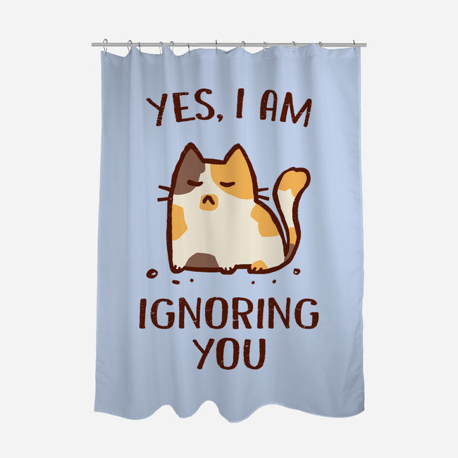 I Am Ignoring You-None-Polyester-Shower Curtain-kg07