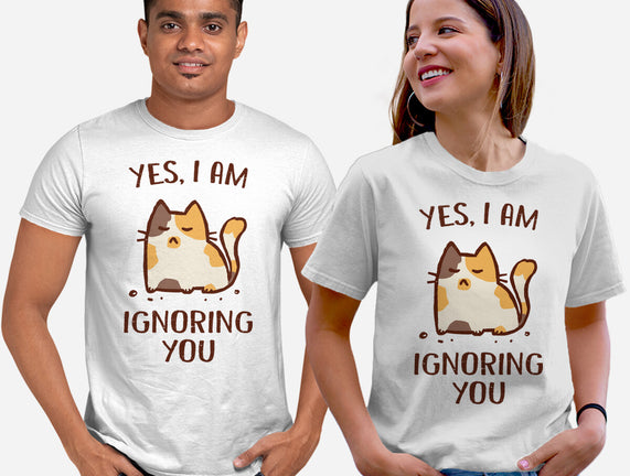 I Am Ignoring You