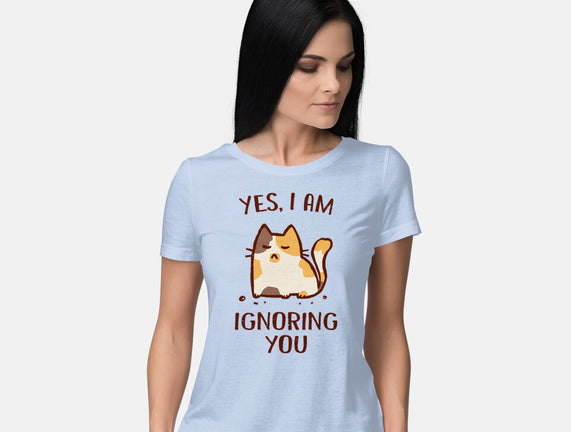 I Am Ignoring You