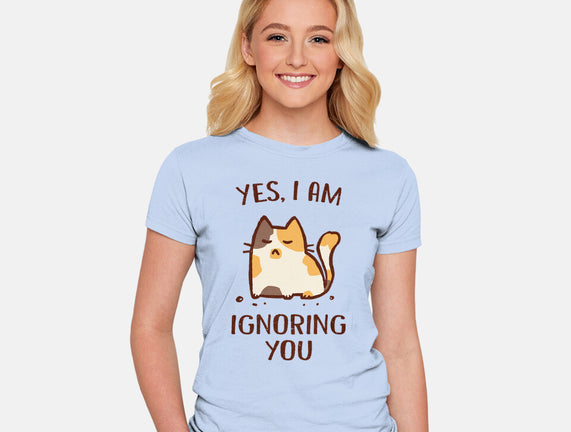 I Am Ignoring You