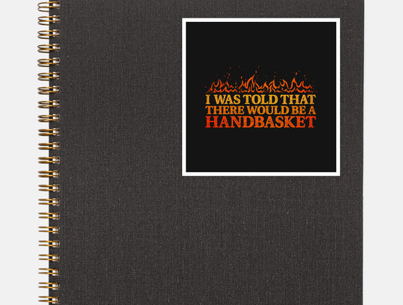 Hell In A Handbasket