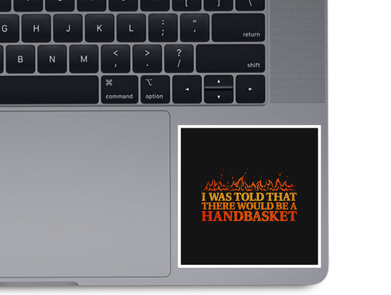 Hell In A Handbasket