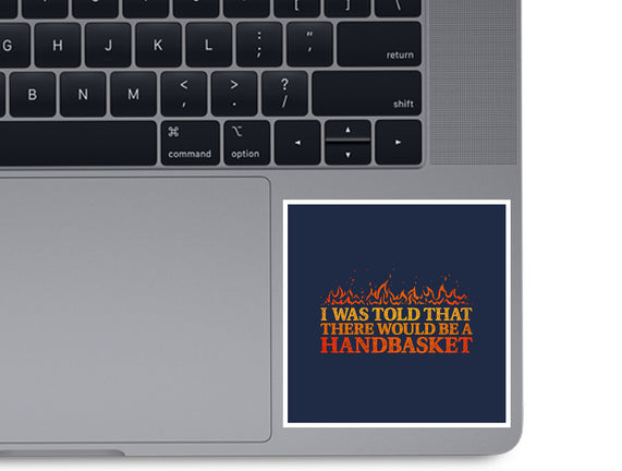 Hell In A Handbasket