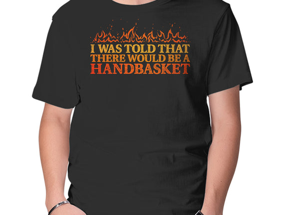 Hell In A Handbasket