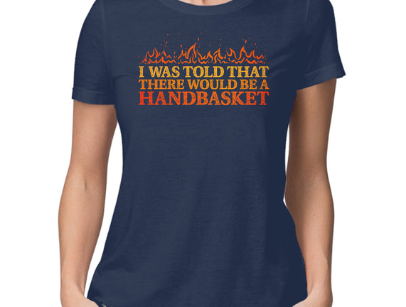 Hell In A Handbasket