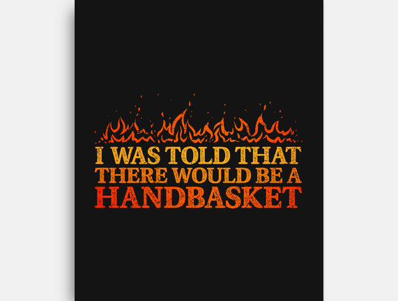 Hell In A Handbasket