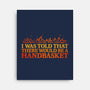 Hell In A Handbasket-None-Stretched-Canvas-kg07
