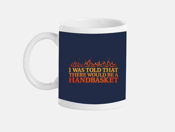 Hell In A Handbasket