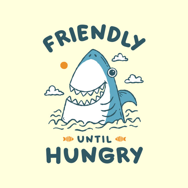 Friendly Until Hungry-None-Matte-Poster-XYZ Studio