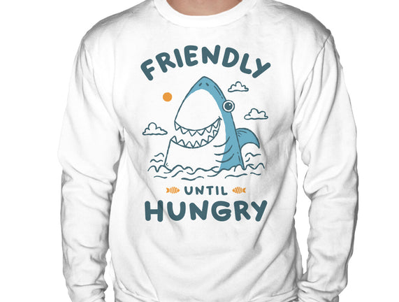 Friendly Until Hungry