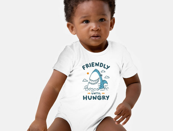 Friendly Until Hungry
