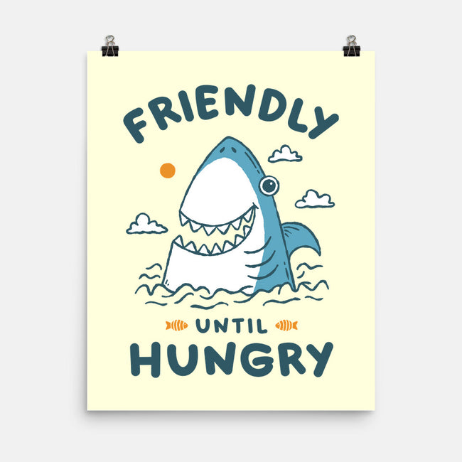 Friendly Until Hungry-None-Matte-Poster-XYZ Studio