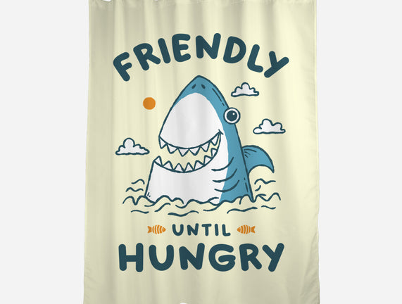 Friendly Until Hungry
