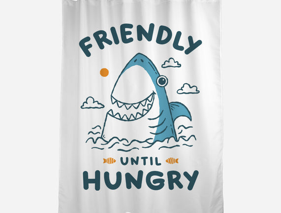 Friendly Until Hungry