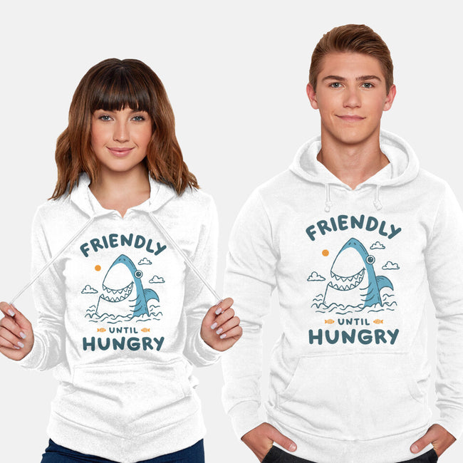Friendly Until Hungry-Unisex-Pullover-Sweatshirt-XYZ Studio