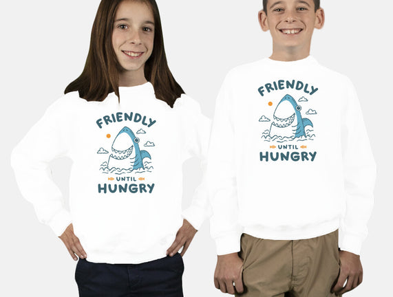 Friendly Until Hungry