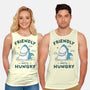 Friendly Until Hungry-Unisex-Basic-Tank-XYZ Studio