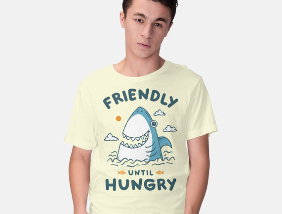 Friendly Until Hungry