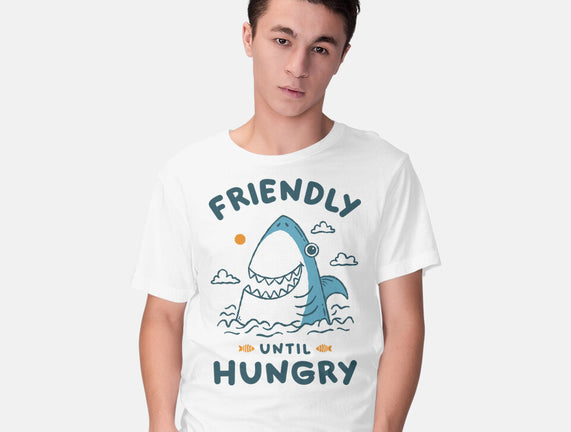 Friendly Until Hungry