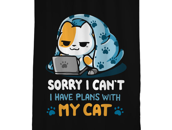 I Have Plans With My Cat
