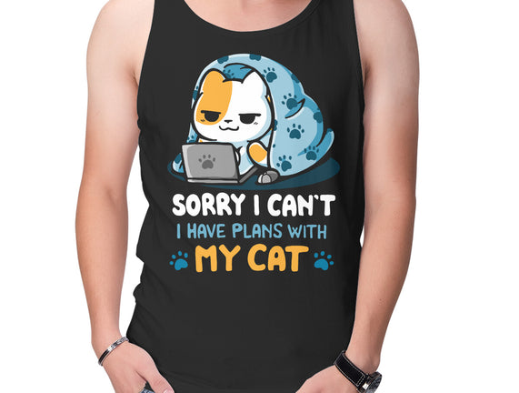 I Have Plans With My Cat