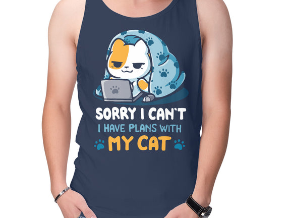 I Have Plans With My Cat