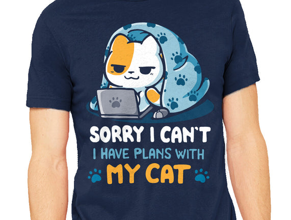I Have Plans With My Cat