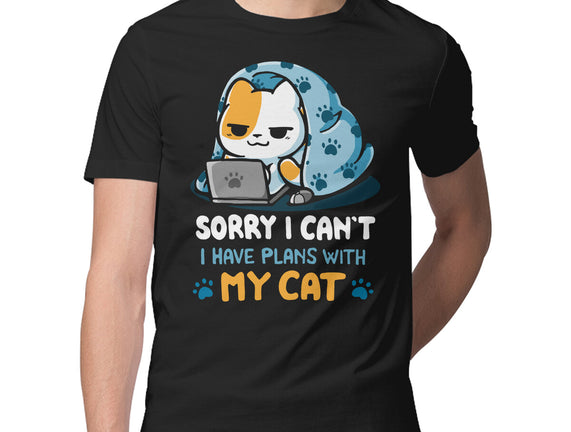 I Have Plans With My Cat