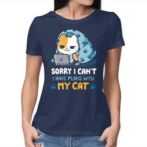 I Have Plans With My Cat