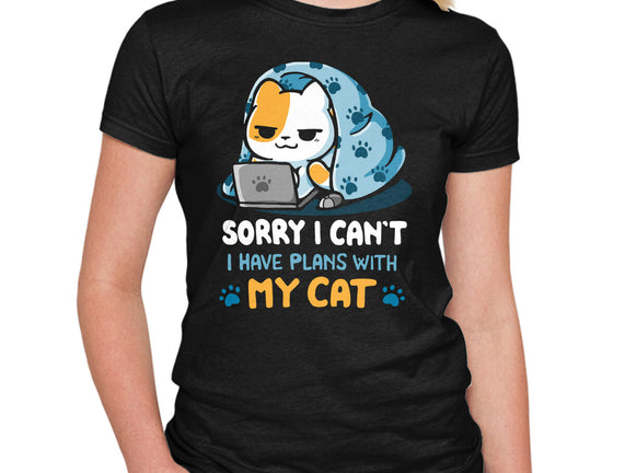 I Have Plans With My Cat