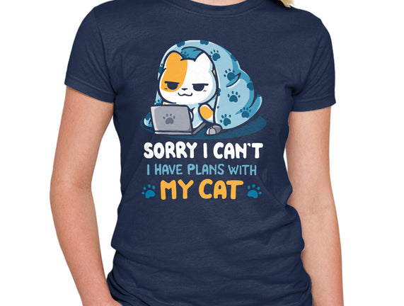 I Have Plans With My Cat
